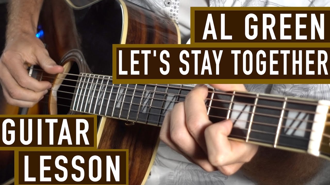 Let's Stay Together - Acoustic Guitar Lesson - Al Green