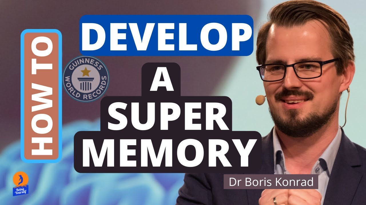 Unleash Your Super Brain To Memorise Faster Forever- Boris Konrad