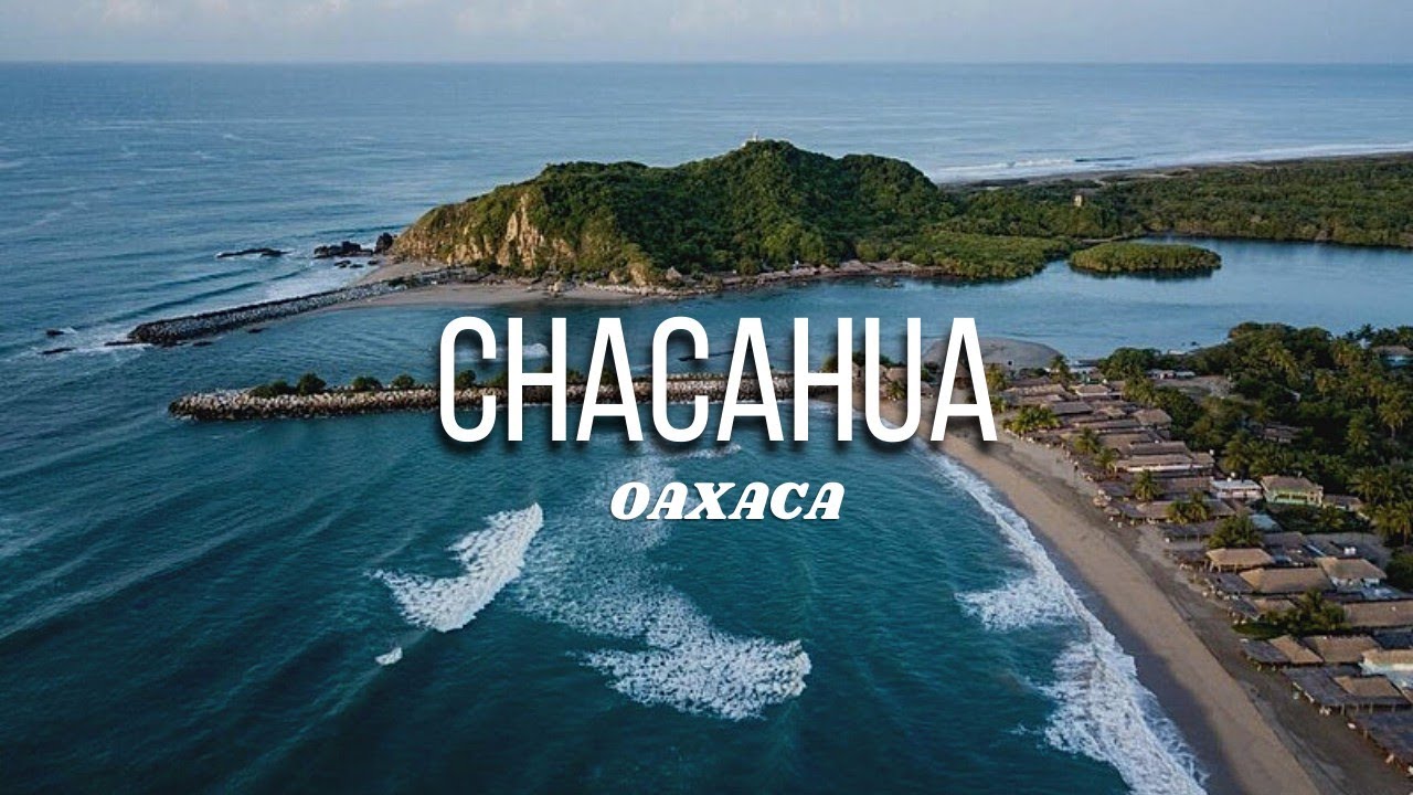 CHACAHUA, OAXACA  🇲🇽 | ¿QUÉ HACER Y A DONDE IR? | LABERINTOS Y MANGLARES ESPECTACULARES 😱