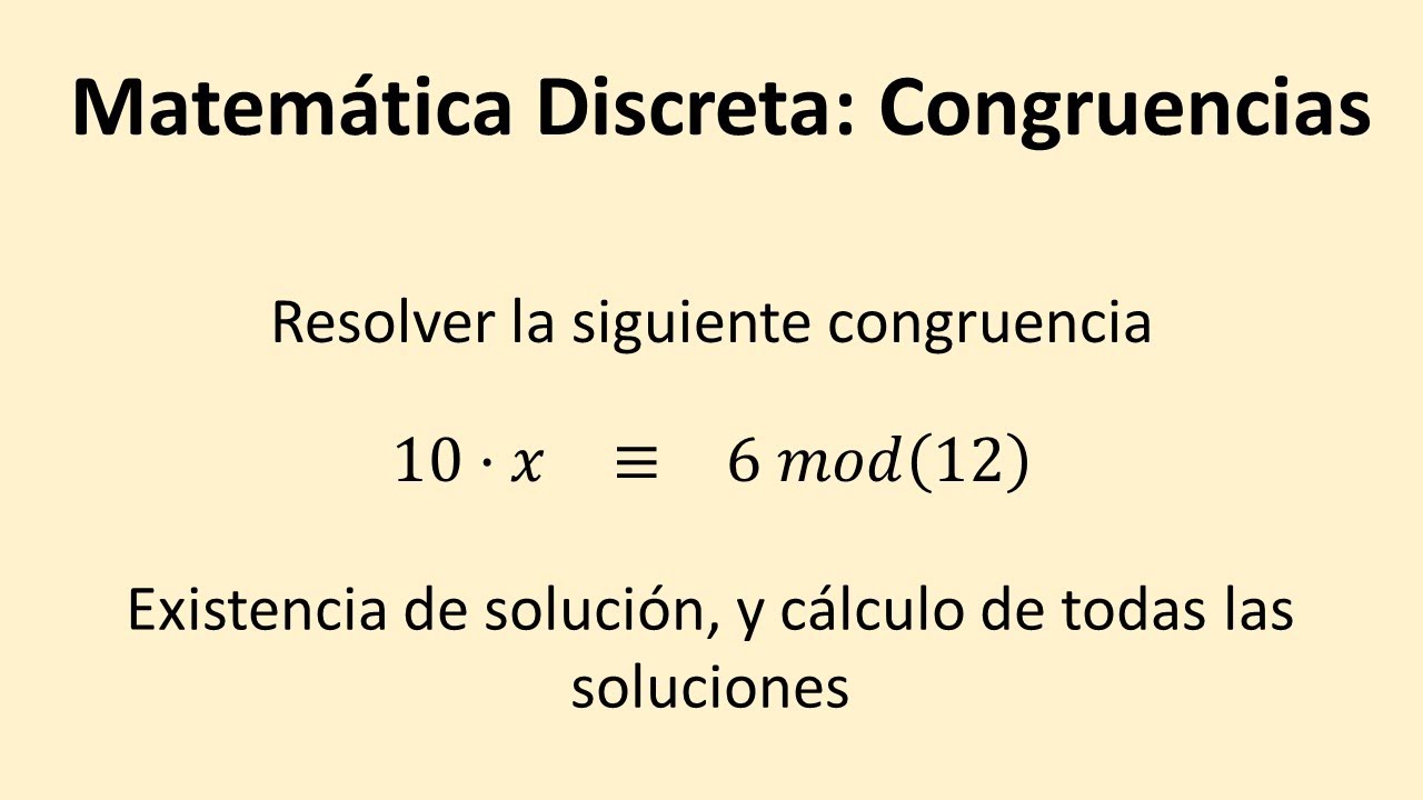 Congruencias - Ejemplo 03 - Cálculo de la solución de una congruencia con más de una solución