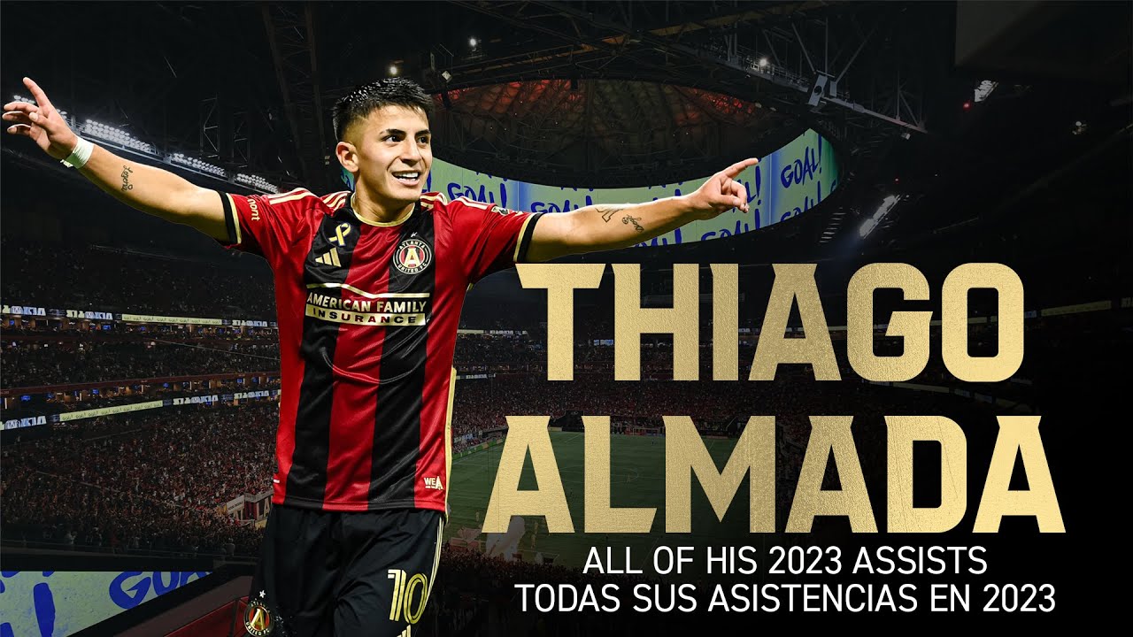 WATCH THIAGO ALMADA - ALL of his assists in 2023 with Atlanta United