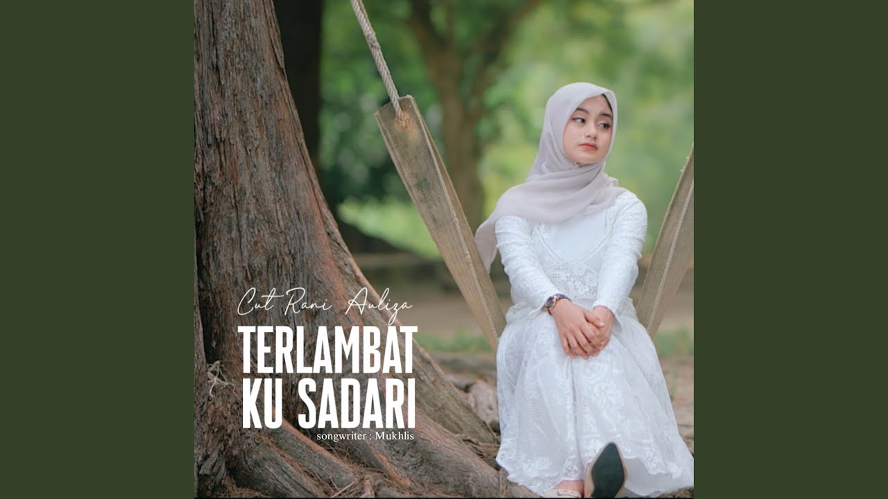 Terlambat Ku Sadari