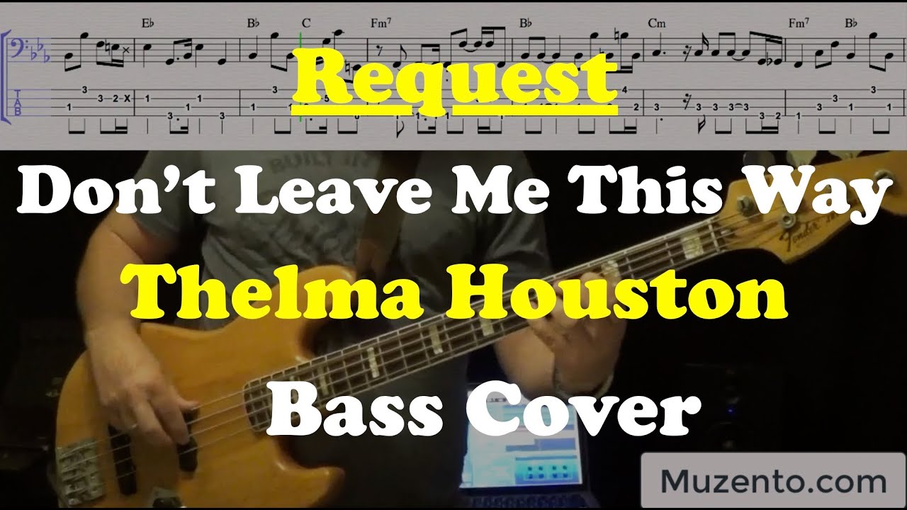 Don't Leave Me This Way - Thelma Houston - Bass Cover - Request