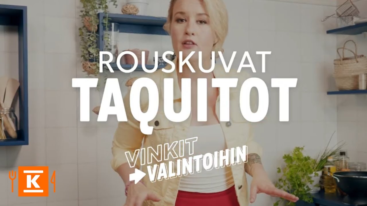 Rapsakat taquitot | Vinkit valintoihin | K-Ruoka