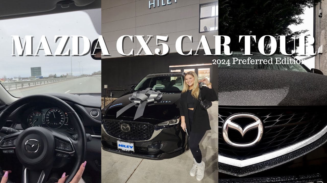 NEW CAR TOUR: MAZDA CX5 2024