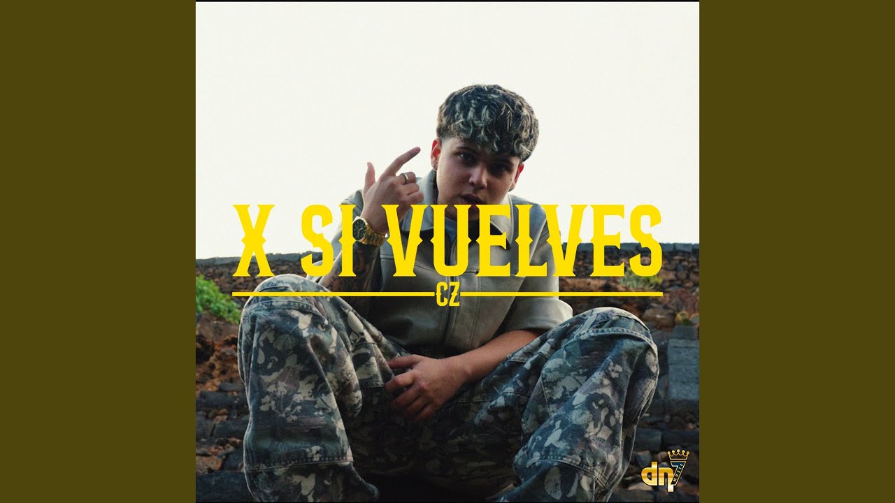 X Si Vuelves