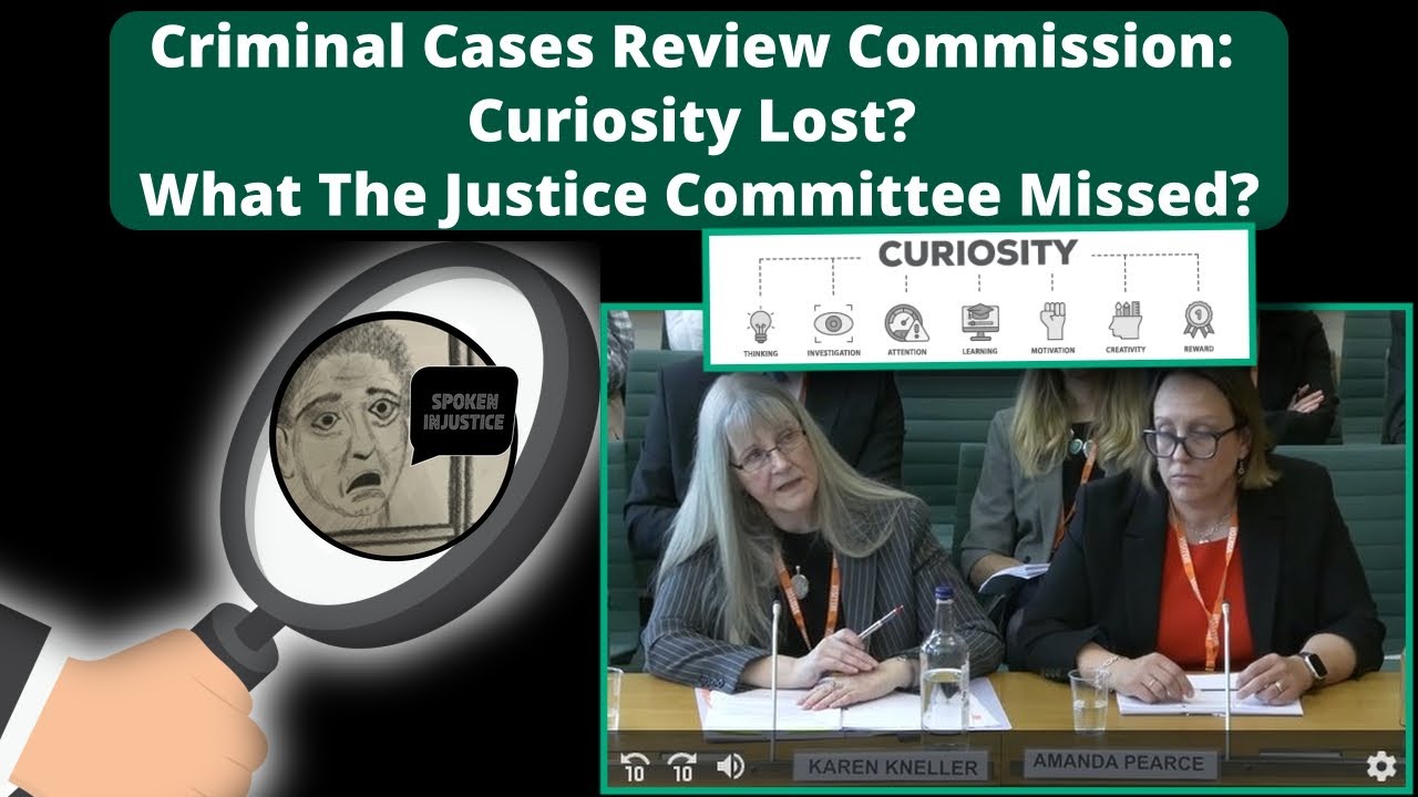 CCRC: Curiosity Lost? - What the Justice Committee Missed