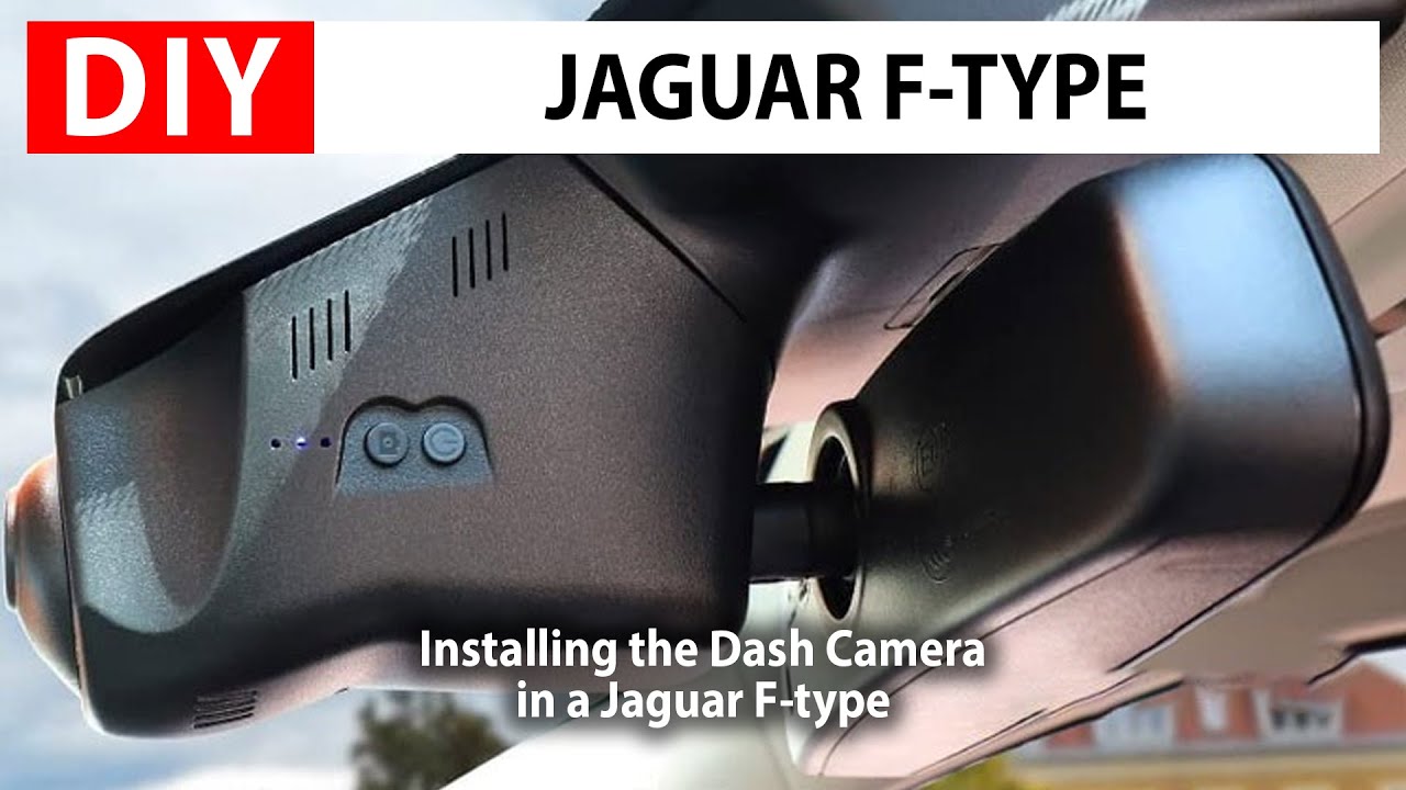 DYI Jaguar F-Type: Installing the Dash Camera in a 2020 Jaguar F-type