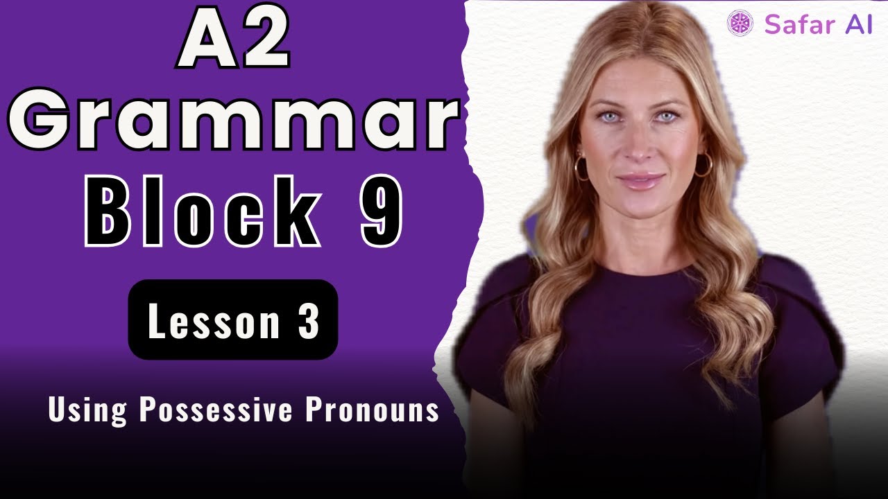 Lesson 3: Using Possessive Pronouns