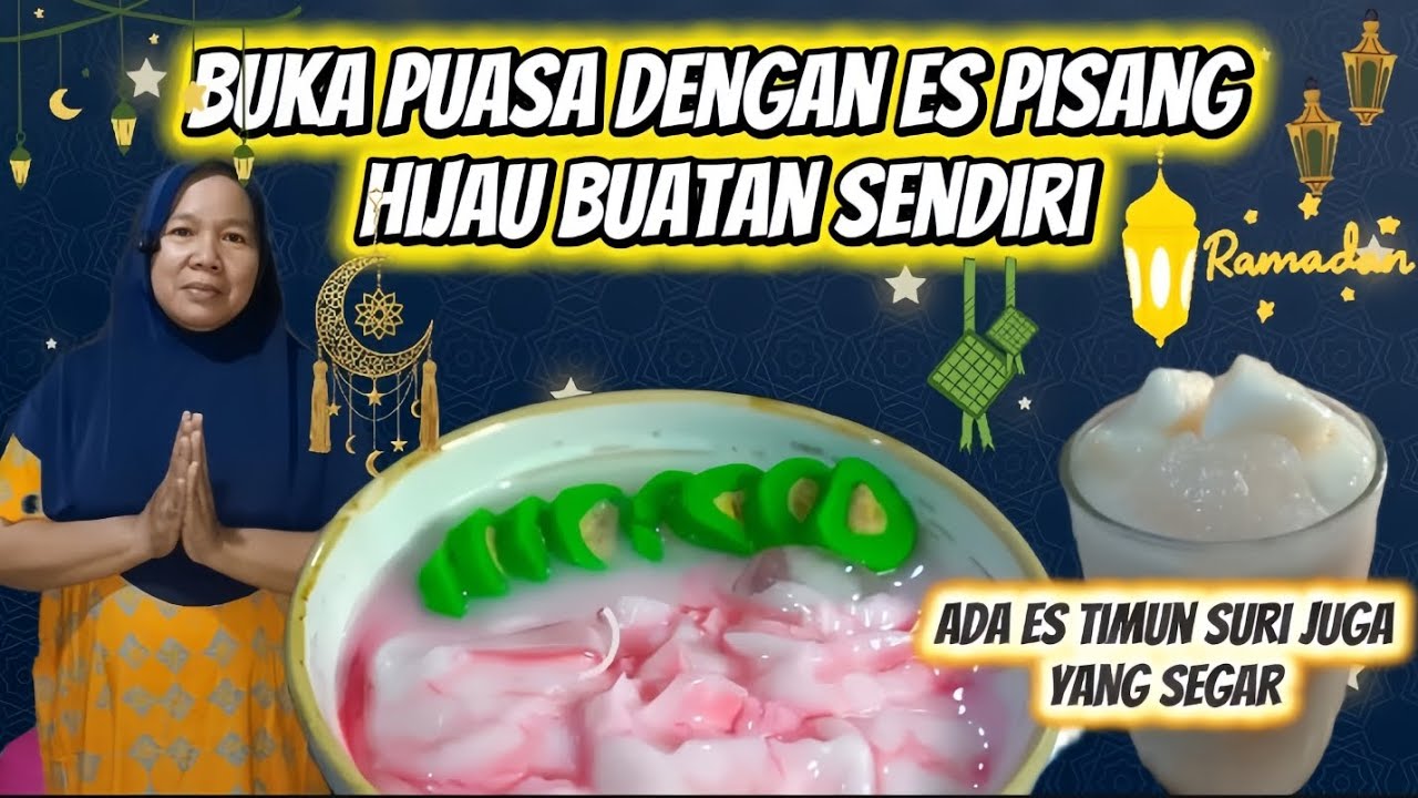 BUKA PUASA DENGAN ES PISANG HIJAU BUATAN SENDIRI
