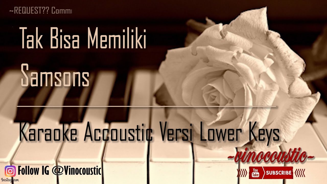 Samsons - Tak Bisa Memiliki Karaoke Piano Versi Lower Keys