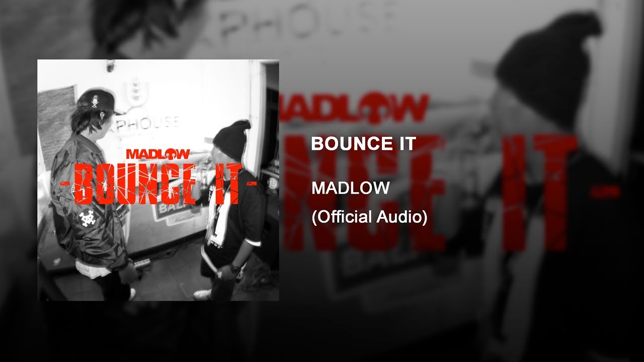 MADLOW - Bounce It (Official Audio) #MADLOW