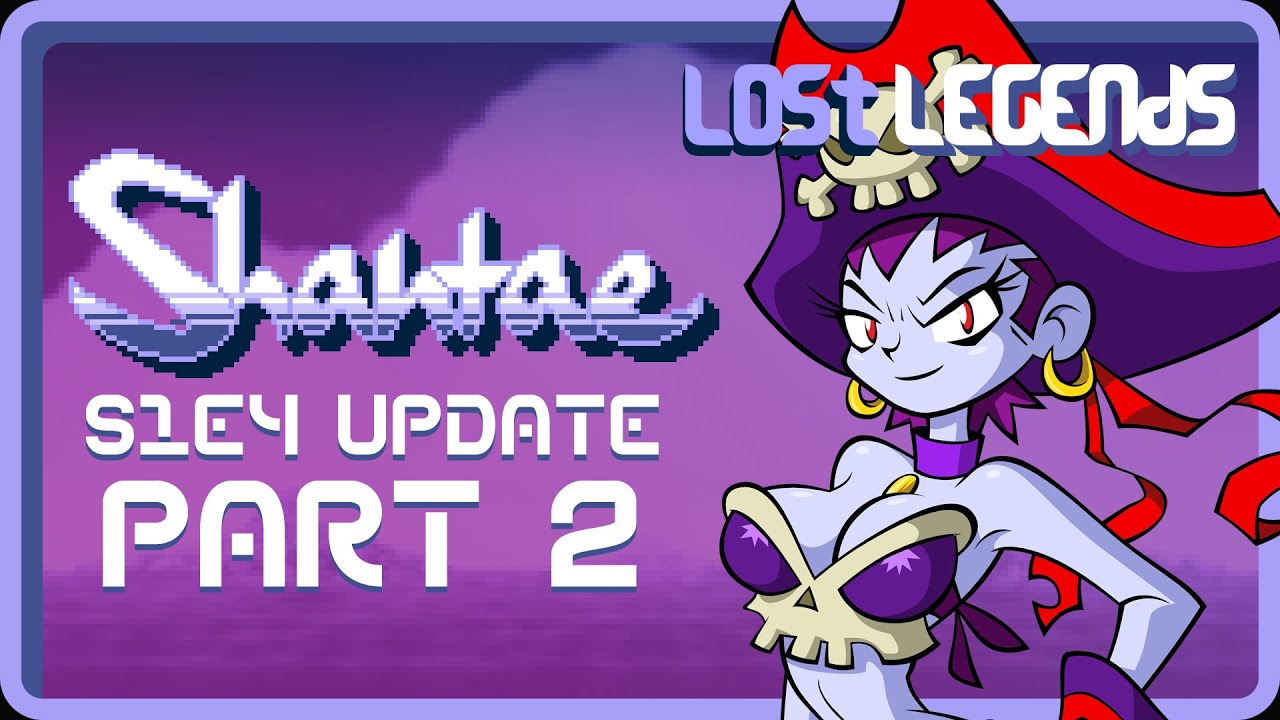 LOST LEGENDS UPDATE: Shantae Part 2 - Risky's Pile of Betas.