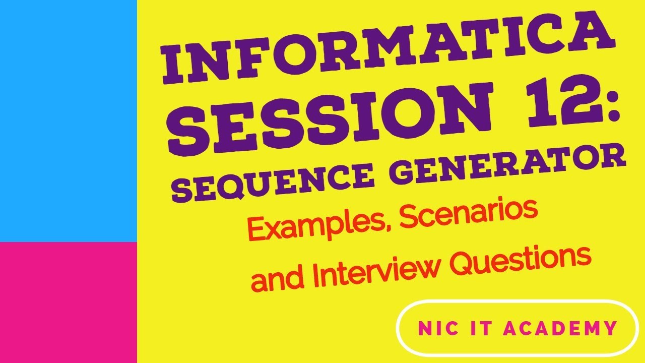 12# Sequence Generator in Informatica | interview scenarios | How to load every 4th record to target