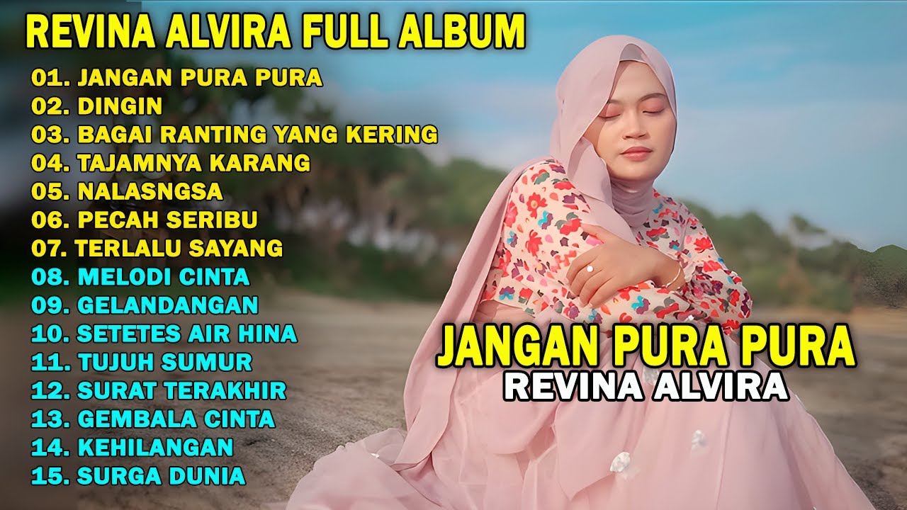 REVINA ALVIRA - JANGAN PURA PURA, DINGIN || DANGDUT KENANGAN FULL ALBUM TERBARU 2025