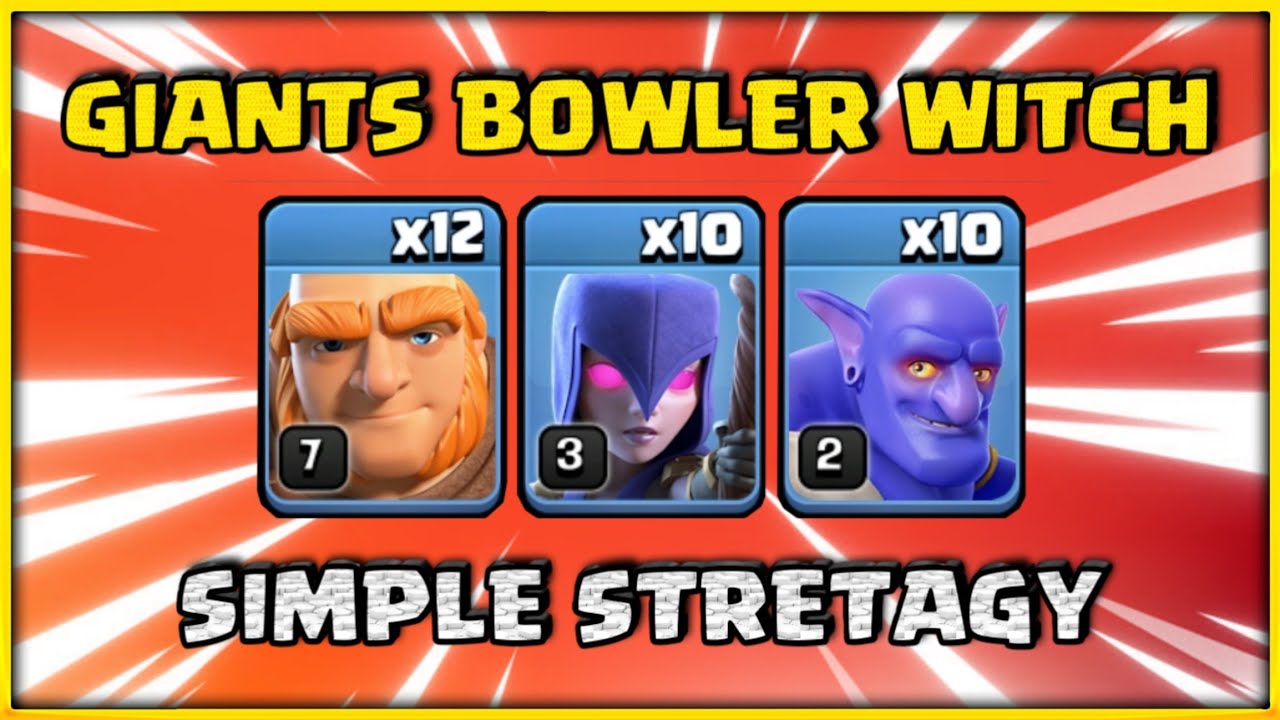 New Th10 Giants Bowler Witch Attack | Easy 3 Star Attack - GiboWitch Attack - Clash of Clans 2022