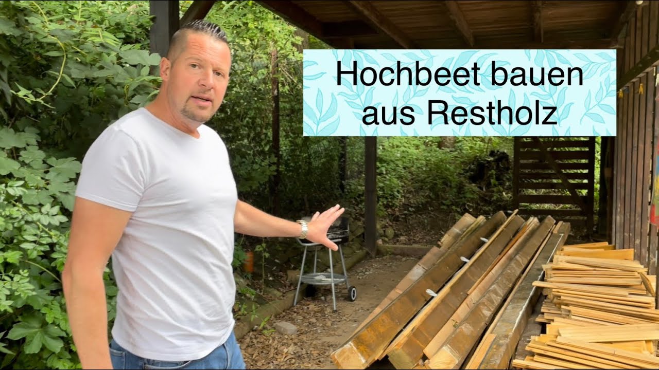 Hochbeet | selber bauen | aus Restholz | Planung | Selbstversorger | Green | Garden