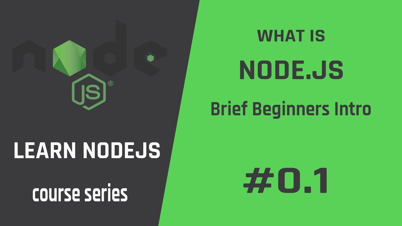 Node.js Brief Beginners Introduction #01