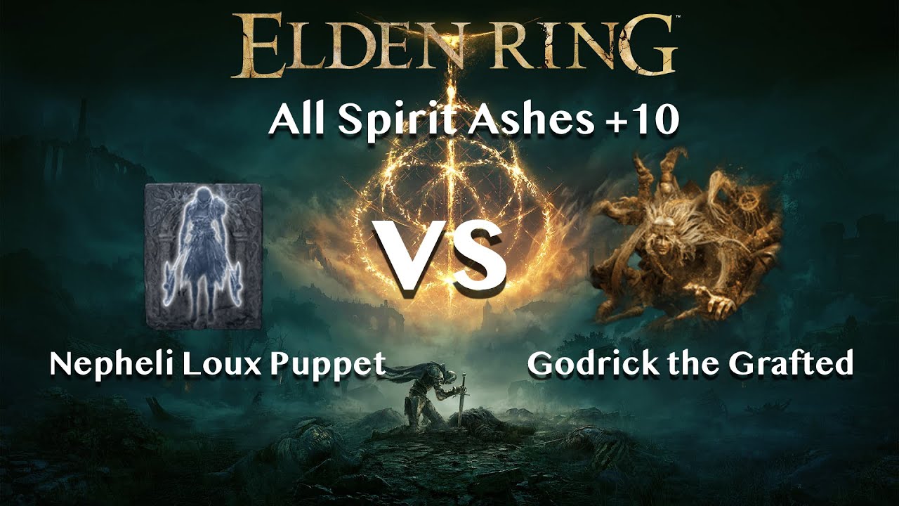【Elden Ring】Nepheli Loux Puppet vs Godrick the Grafted【All Spirit Ashes+10】