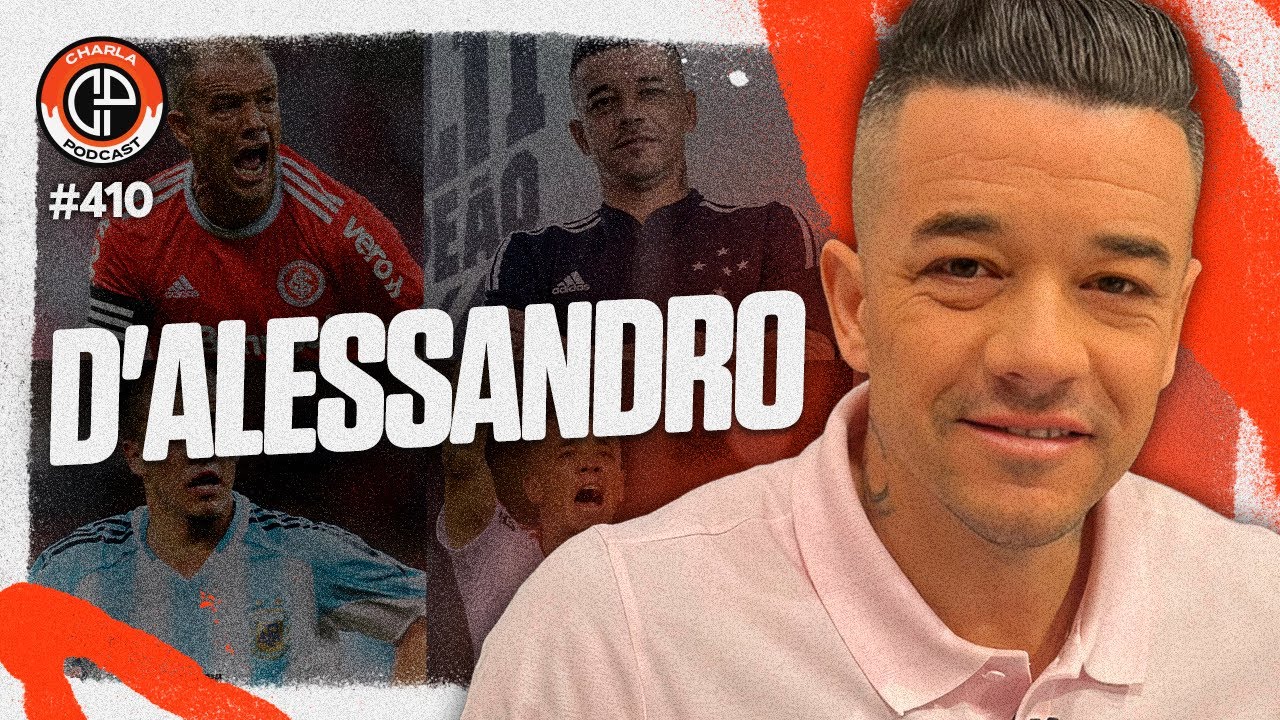 CHARLA #410 -  Andrés D'Alessandro [Ídolo do Internacional e comentarista Sportv]