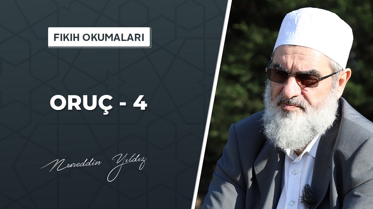 68) Oruç 4   (Fıkıh Okumaları)
