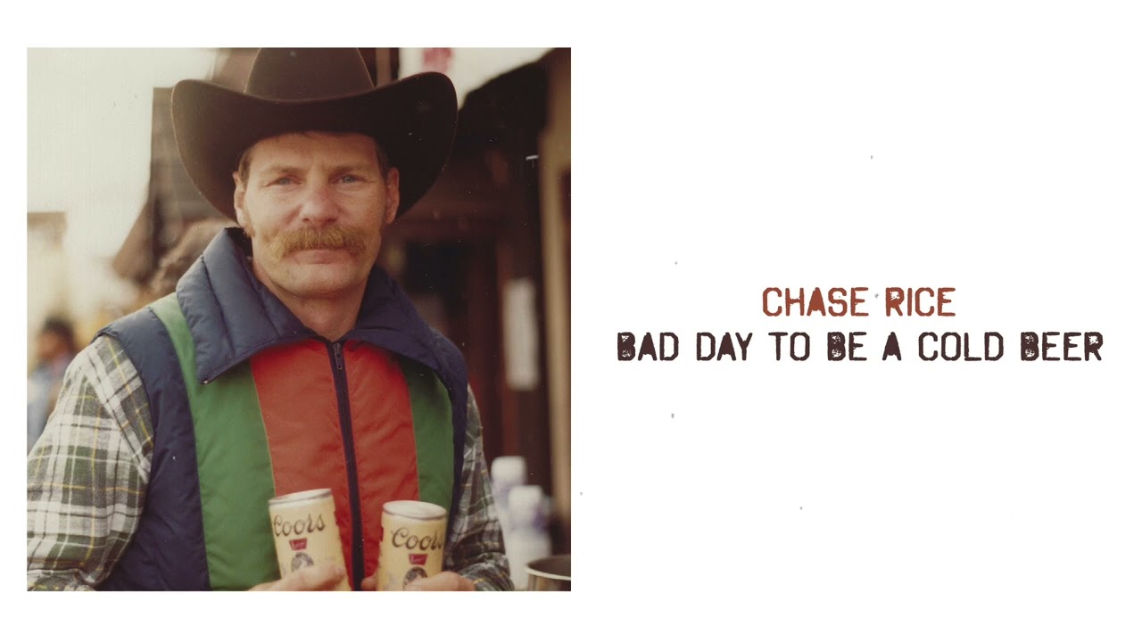 Chase Rice - Bad Day To Be A Cold Beer (Official Audio)