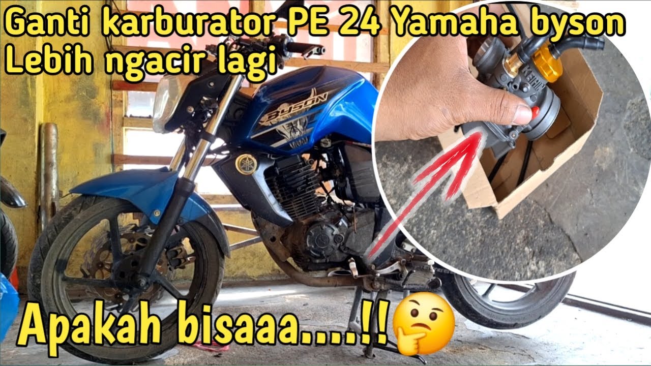 GANTI KARBURATOR PE24 UNTUK YAMAHA BYSON❗❗APAKAH BISA.!!