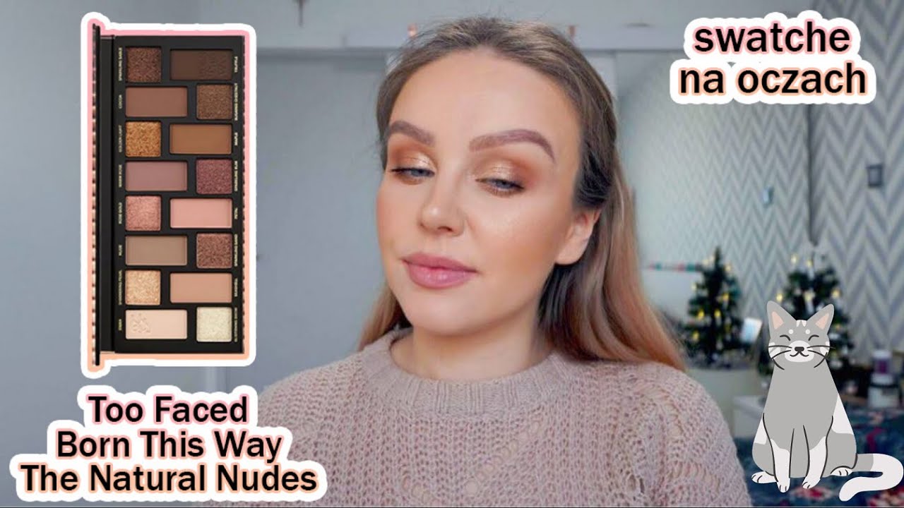 Too Faced Born This Way The Natural Nudes | Najpiękniejsza paleta ever, czy droga słabizna? 🤔