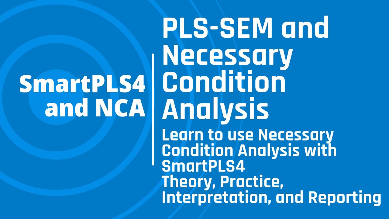 Necessary Condition Analysis (NCA) using PLS-SEM in #SmartPLS4