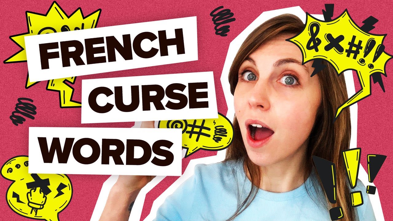 How To Swear In French (Learn French Curse Words)