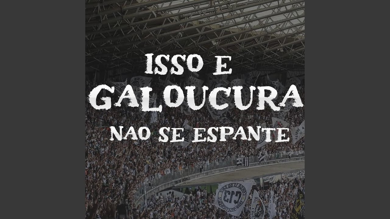 Isso e Galoucura Não Se Espante