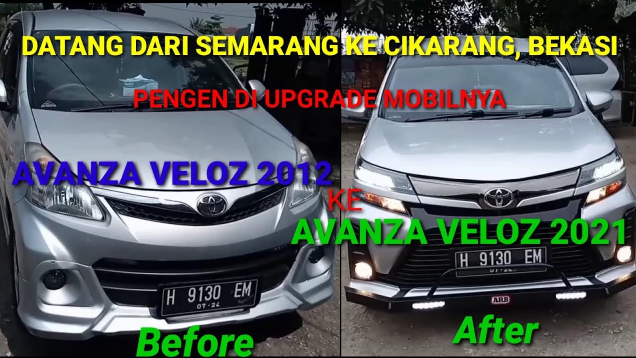 DAPAT CUSTOMER DARI SEMARANG | MINTA DI UPGRADE MOBIL AVANZA VELOZ 2012 KE AVANZA VELOZ 2021