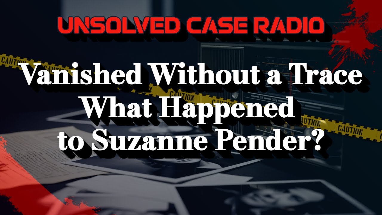 [True Story] The 1996 Disappearance of Suzanne Pender , Ireland&rsquo;s Cold Case Mystery