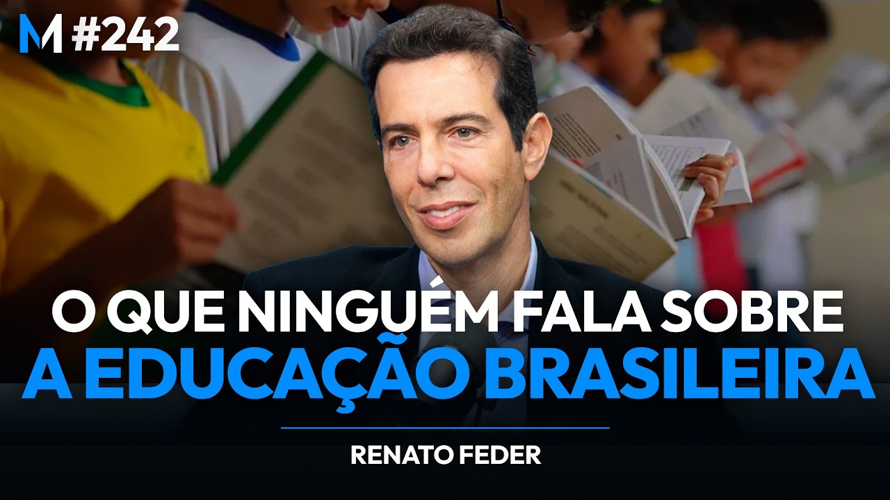 O QUE NINGU&Eacute;M FALA SOBRE O FRACASSO DA EDUCA&Ccedil;&Atilde;O NO BRASIL | Market Makers #242