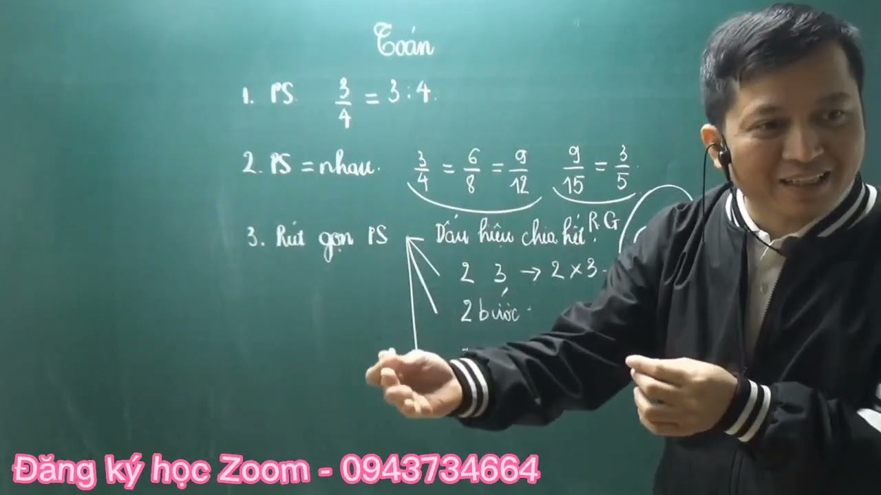 [Học zoom lớp 4 ] Rút gọn phân số - Thầy Khải- SĐT: 0943734664
