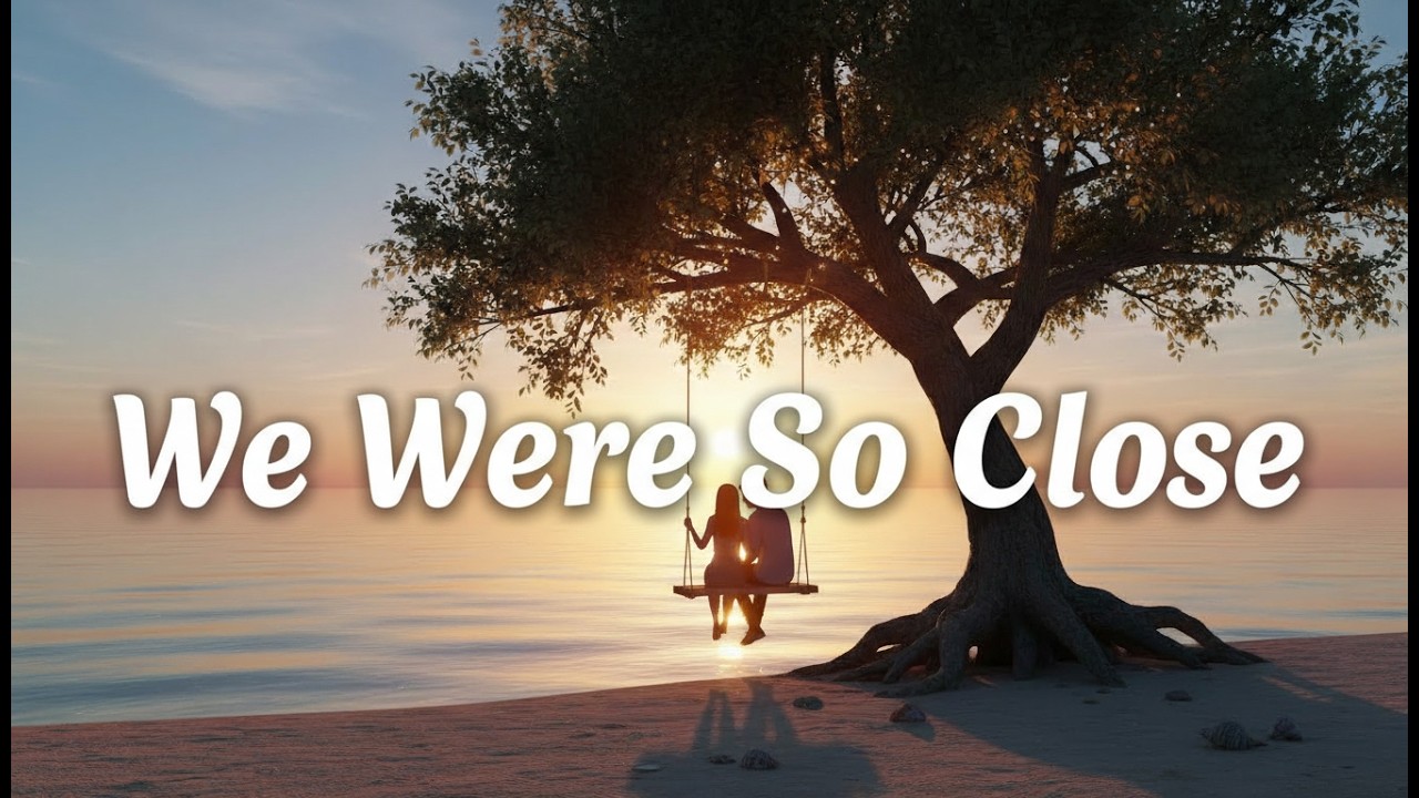 We Were So Close - Naverra