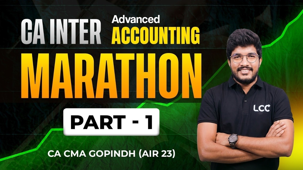 CA Inter Advanced Accounting Marathon – Part 1 | CA CMA GOPINADH SIR  (AIR 23)
