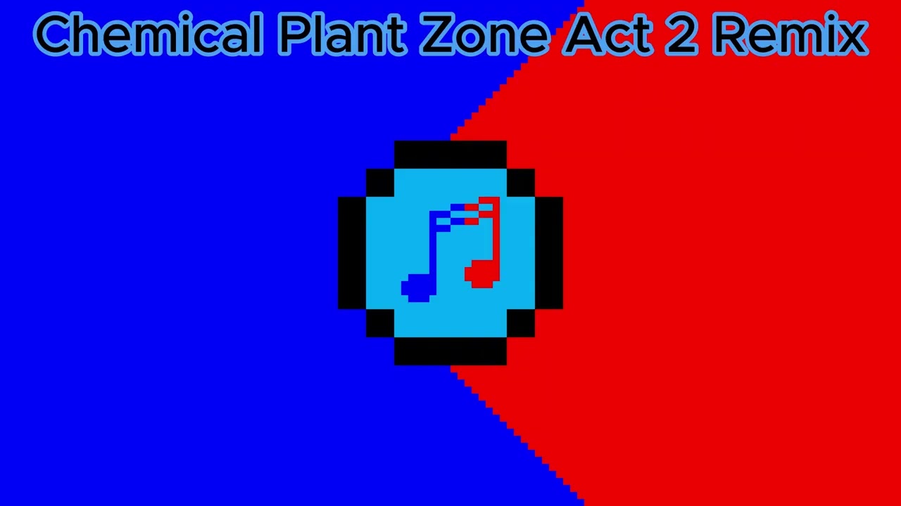 Chemical Plant Zone Act 2 Remix