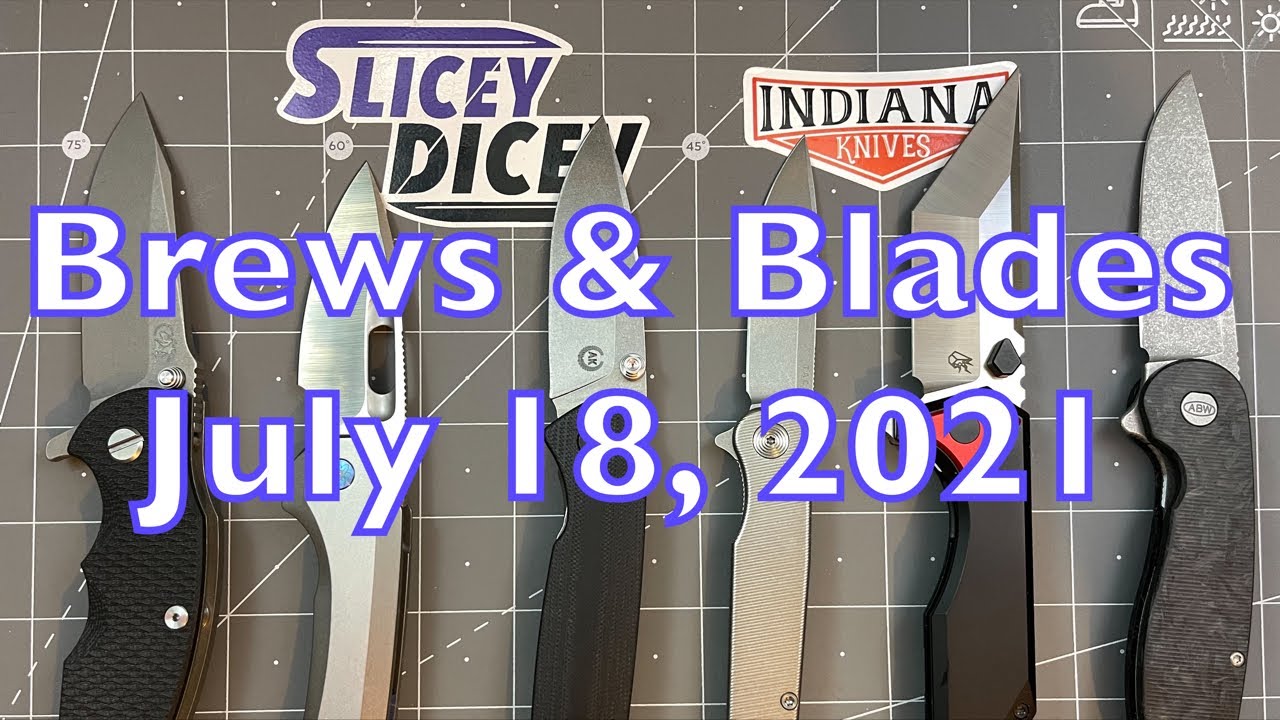 Brews & Blades - July 18, 2021