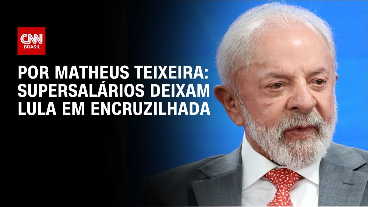 Análise: Supersalários deixam Lula em encruzilhada | BASTIDORES CNN