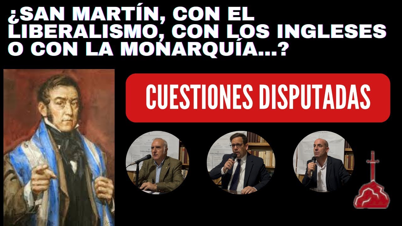 ¿San Martín: con el liberalismo, con los ingleses o con la masonería...? Cuestiones disputadas