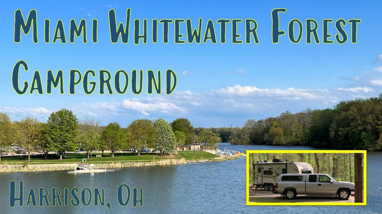 Is Miami Whitewater Campground one of the Best Kept Secrets in Ohio?