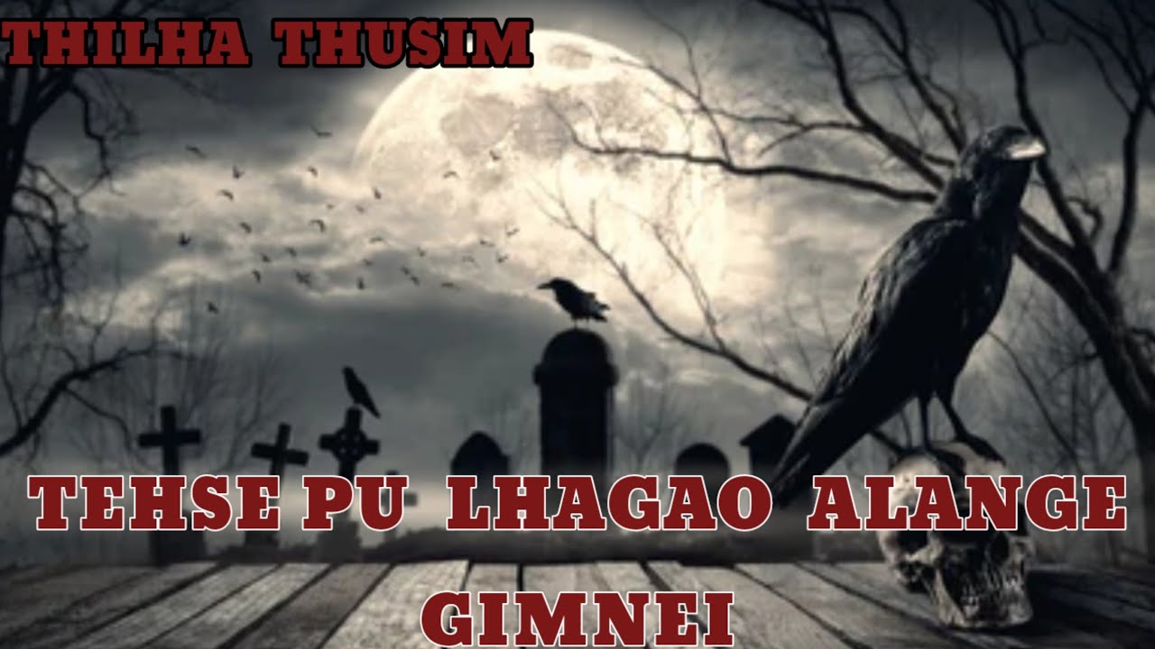 Tehse pu Lhagao lang Thilha Thusim Gimnei 