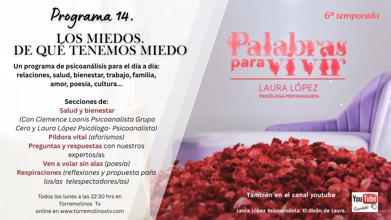 LOS MIEDOS, DE QUÉ TENEMOS MIEDO. PALABRAS PARA VIVIR SEXTA TEMPORADA.