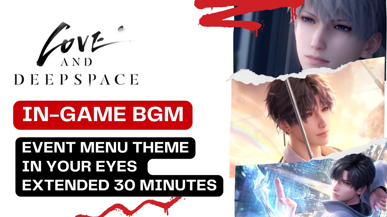 OST Extended Love & Deepspace 'In Your Eyes' : Zayne Memoria Bond Theme - Relaxing Game Music