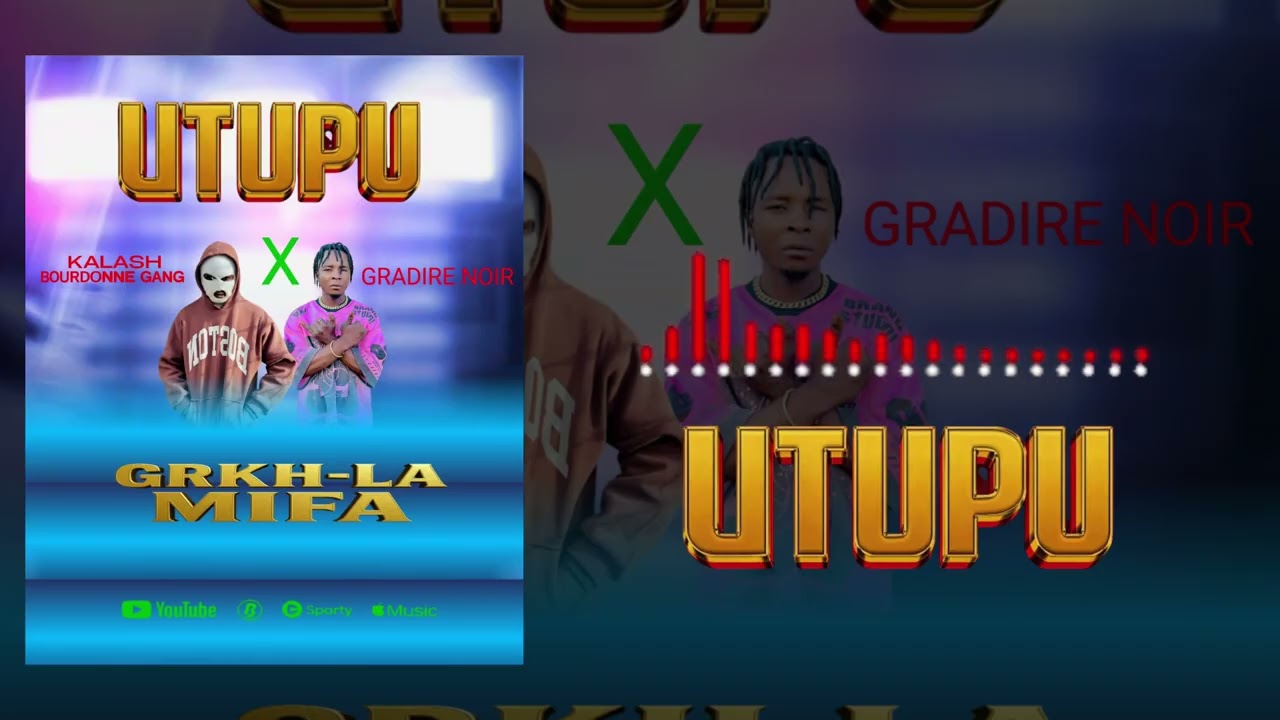 KALASH BOURDONNEgang x GRADIR NOIR -_-_ UTUPU_-_audio _-_ officiel