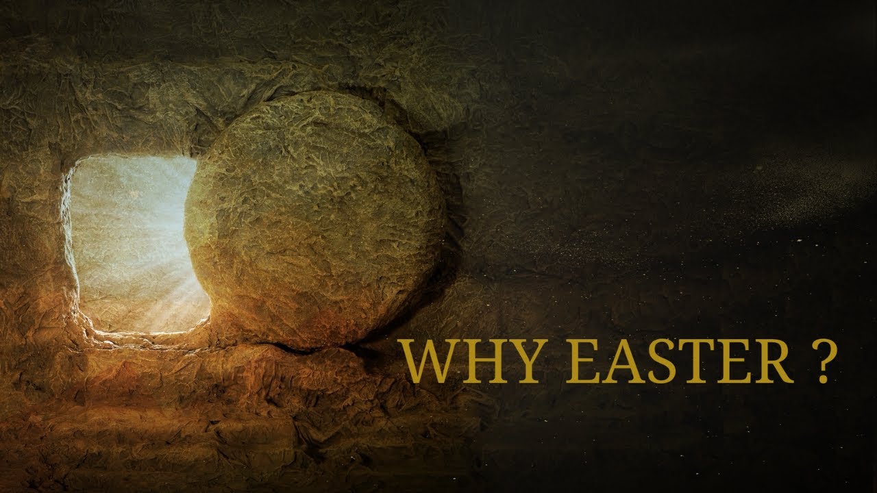 WHY EASTER ?