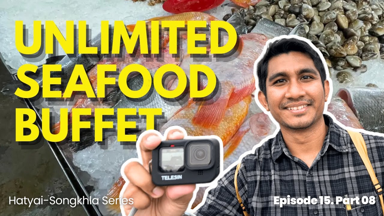 4D3N Hatyai Songkhla | Buffet Halal 299 Restaurant, Border Checkpoint | Thailand | Vlog E15 P08