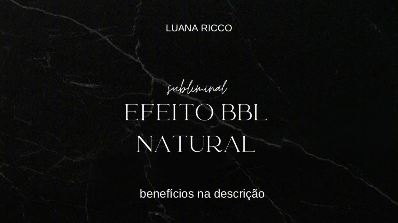 EFEITO BBL NATURAL, subliminal.