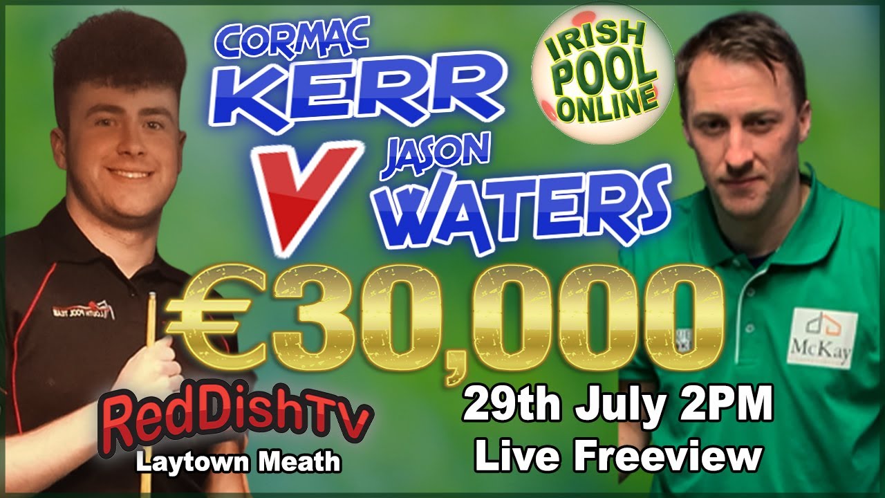 Cormac Kerr V Jason Waters - €30,000 Money Match (RE-RUN from 29July)  Inter Rules - Laytown Meath
